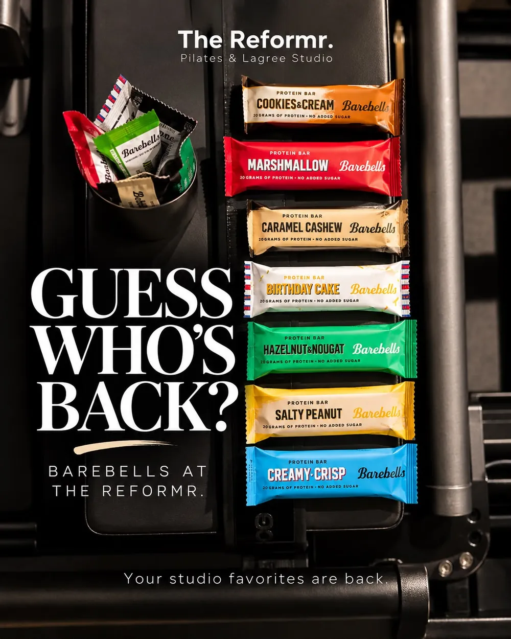 Guess who's back? Barebells protein bars at The Reformr, seven flavours lined up on a reformer